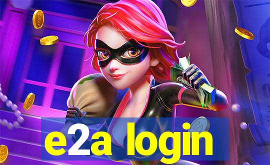 e2a login